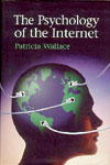 The Psychology of The Internet